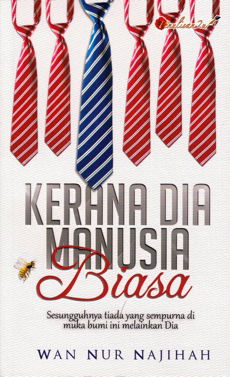 Najihah, Wan Nur | Because He Is an Ordinary Man (Malajiska)