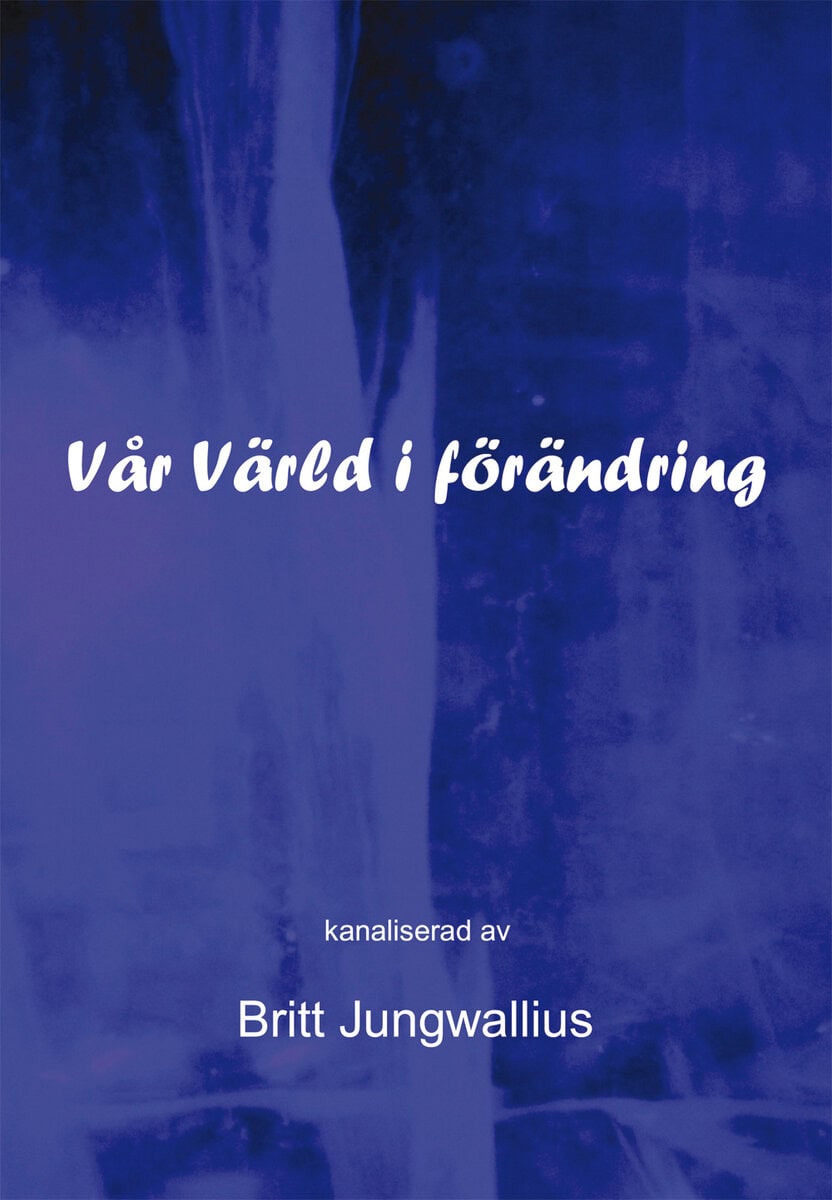Jungwallius, Britt | Vår värld i förändring