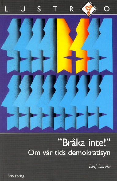 Lewin, Leif | Bråka inte! Om vår tids demokratisyn