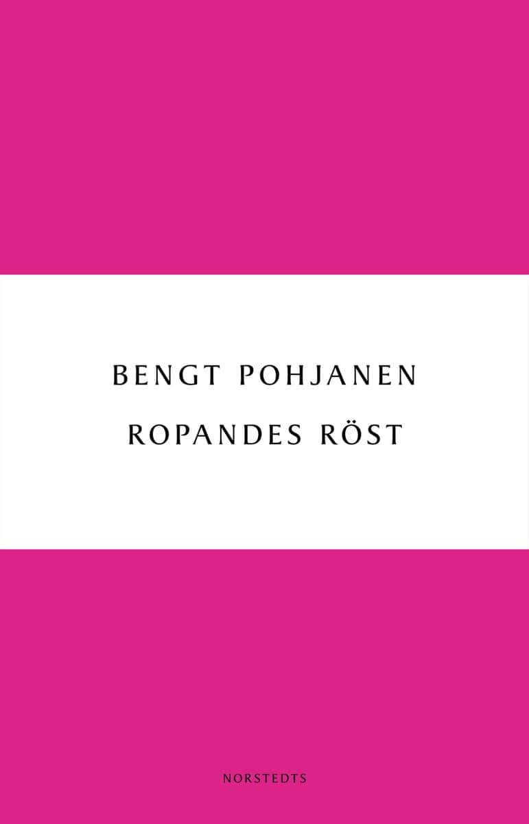 Pohjanen, Bengt | Ropandes röst
