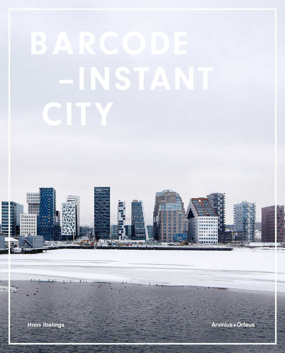 Ibelings, Hans | Fossen, Erling | Betsky, Aaron | Barcode : Instant city