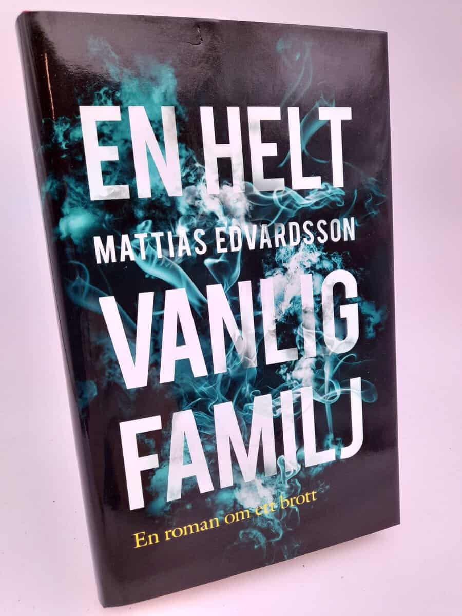 Edvardsson, Mattias | En helt vanlig familj