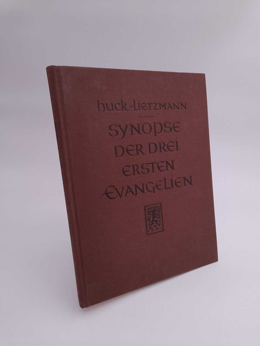 Huck, Albert | Lietzmann, Hans | Synopse der drei ersten Evangelien