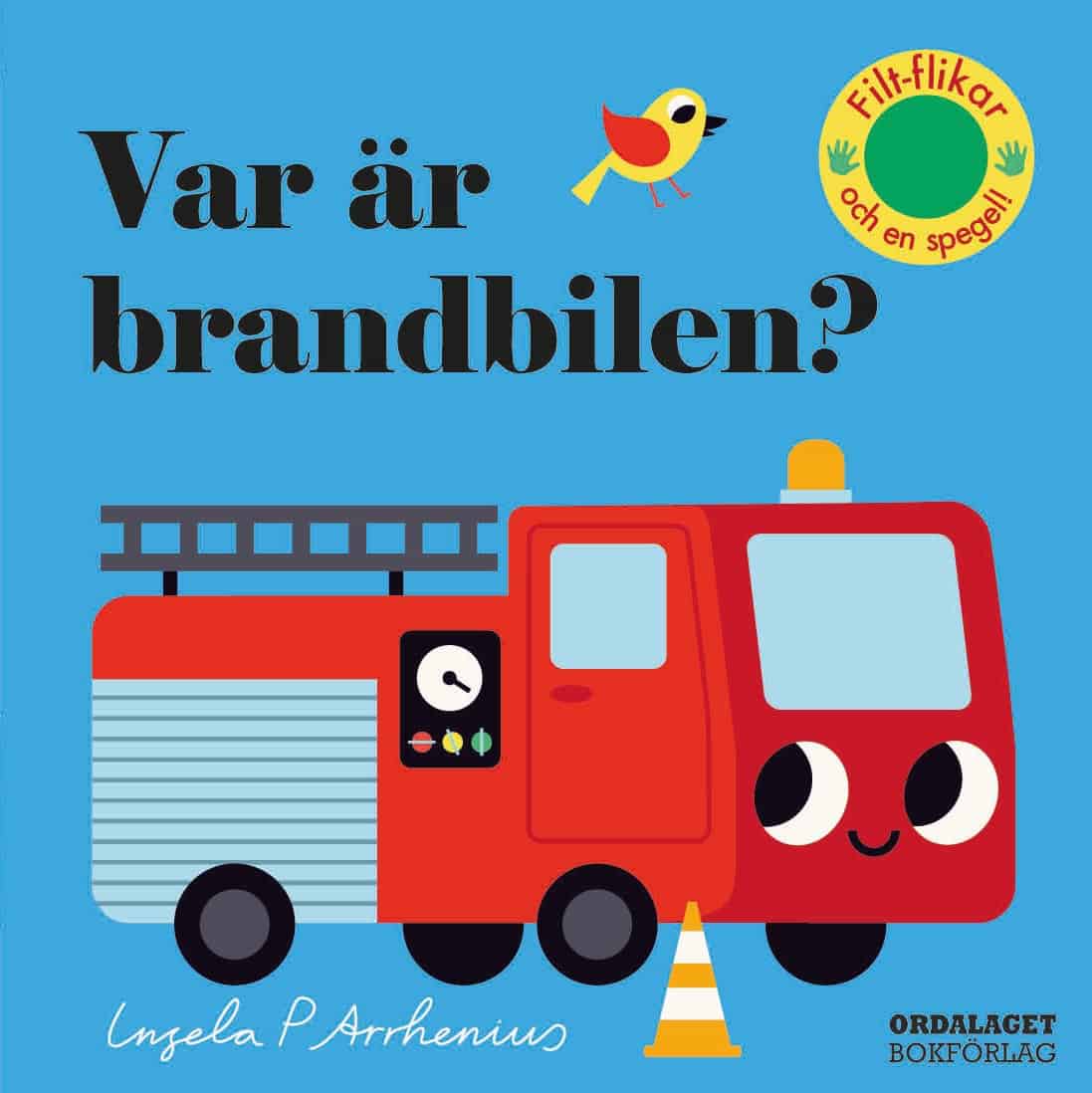 Arrhenius, Ingela P | Var är brandbilen?
