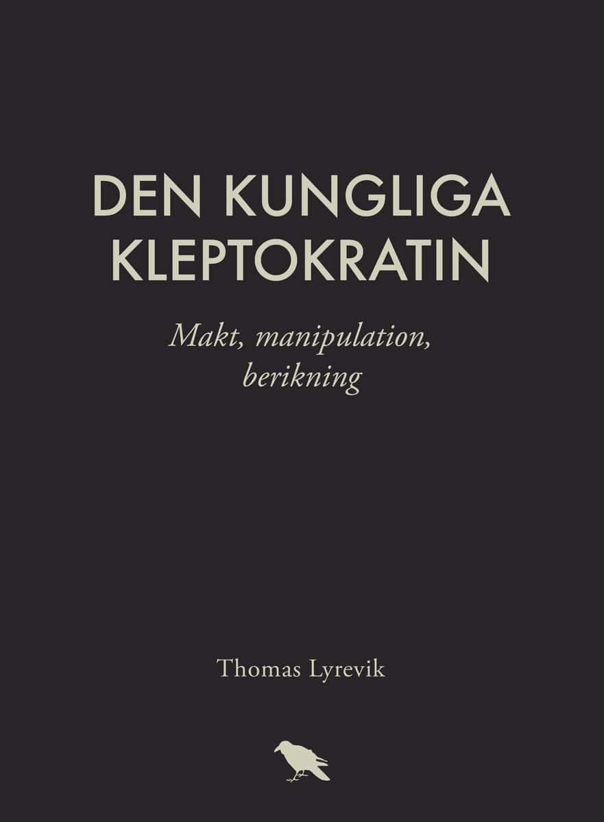 Lyrevik, Thomas | Den kungliga kleptokratin