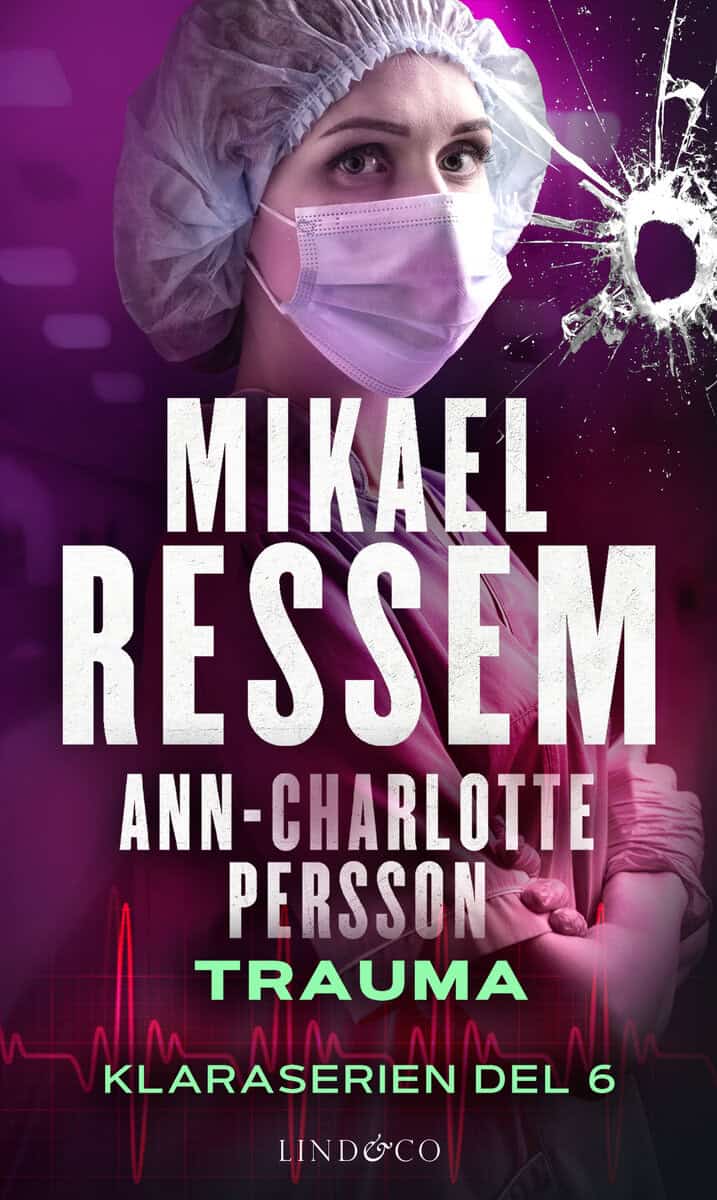Ressem, Mikael | Persson, Ann-Charlotte | Trauma