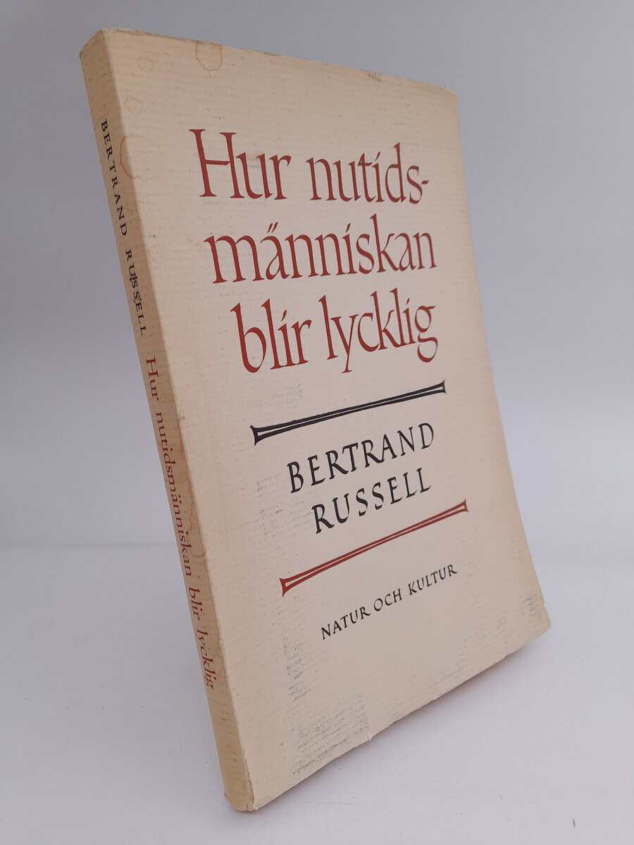 Russell, Bertrand | Hur nutidsmänniskan blir lycklig
