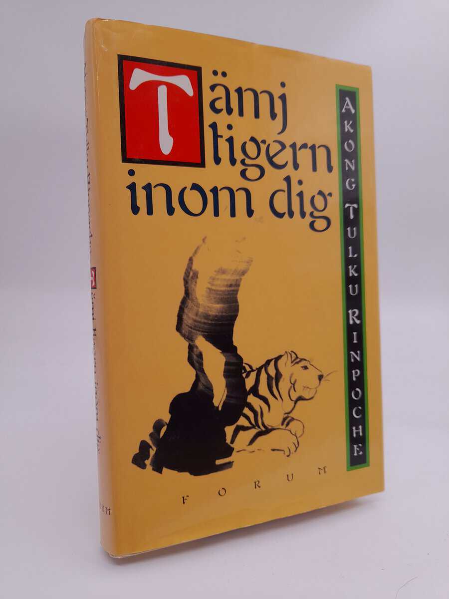 Akong Tulku | Tämj tigern inom dig
