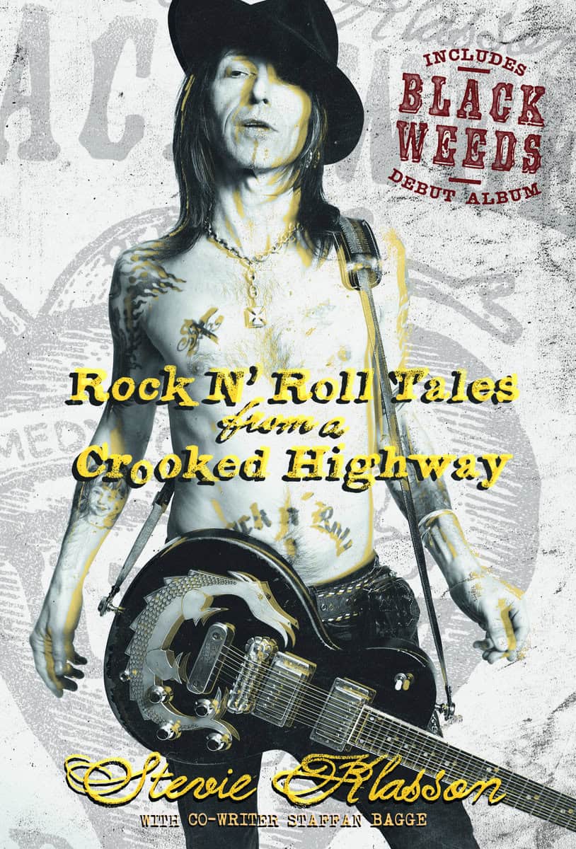 Klasson, Stevie | Bagge, Staffan | Rock n' roll tales from a crooked highway