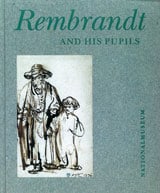Cavalli-Björkman, Görel | Rembrandt and his pupils