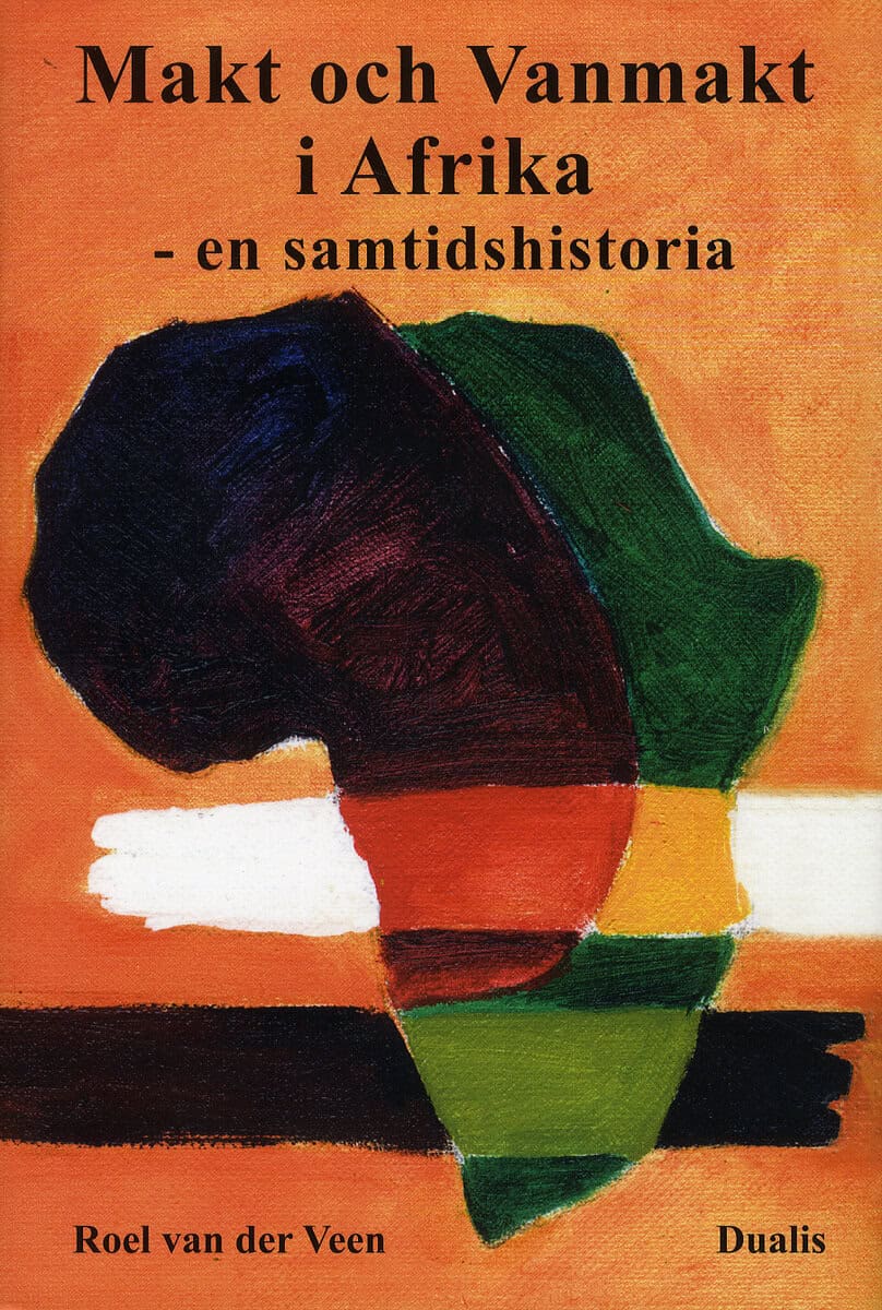 Veen, Roel vad der | Makt och vanmakt i Afrika : En samtidshistoria