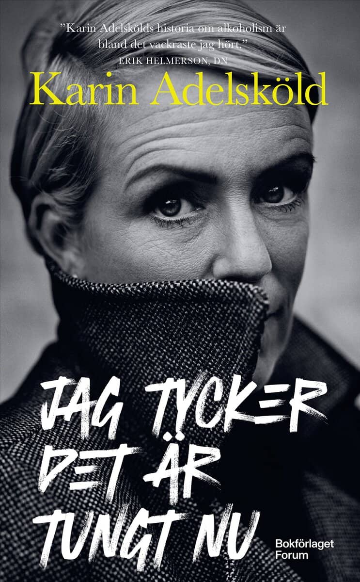 Adelsköld, Karin | Jag tycker det är tungt nu