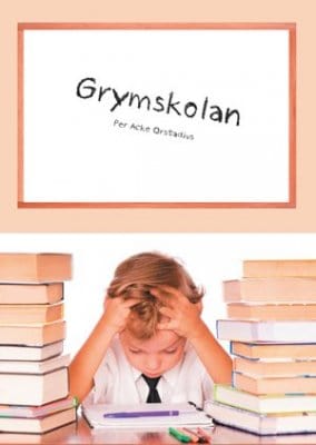 Orstadius, Per Acke | Grymskolan