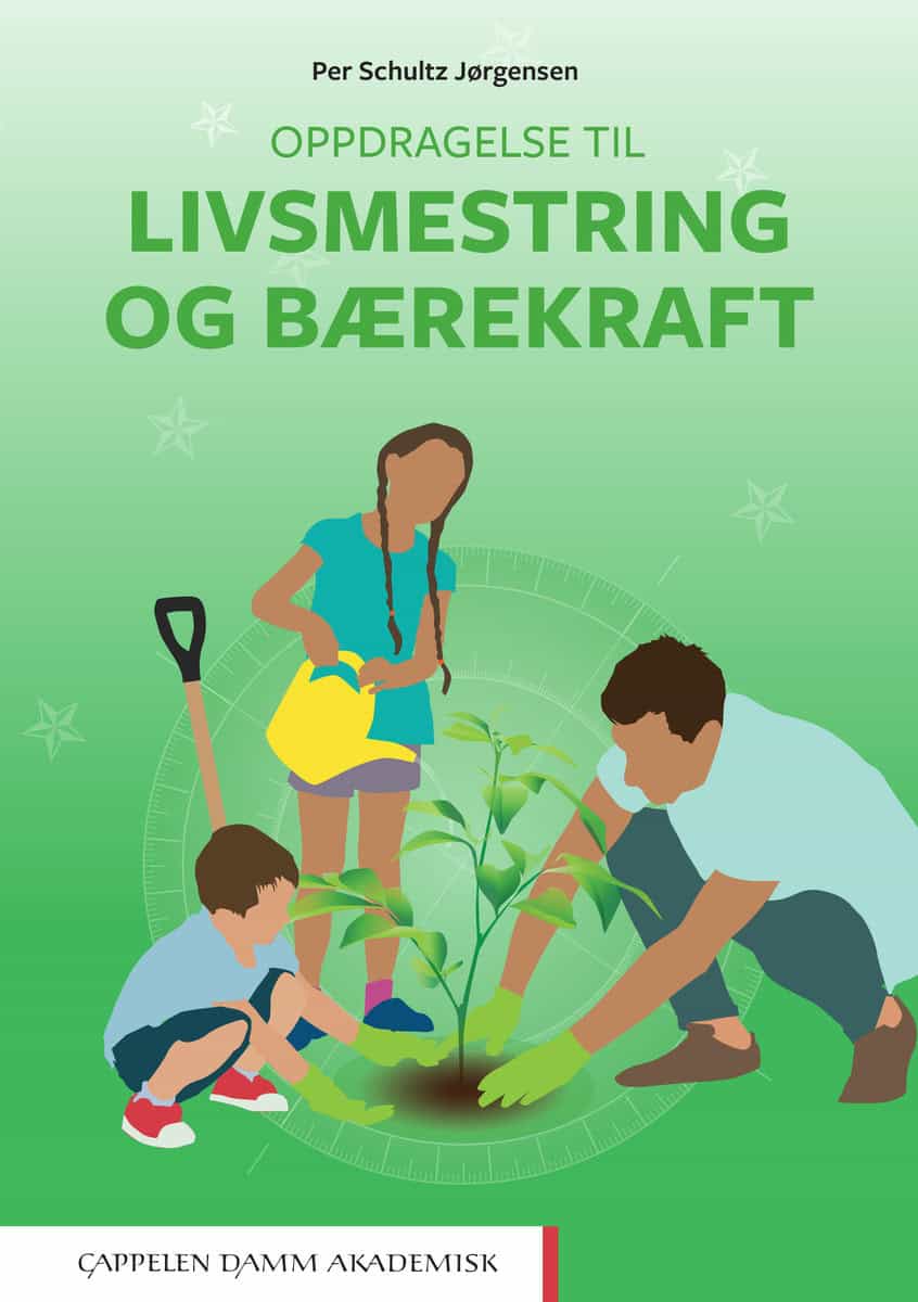Schultz Jørgensen, Per | Oppdragelse til livsmestring og bærekraft