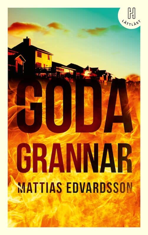 Edvardsson, Mattias | Goda grannar (lättläst)