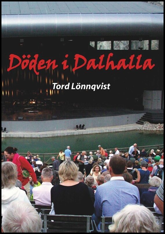 Lönnqvist, Tord | Döden i Dalhalla