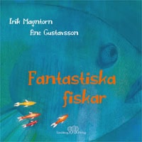 Magntorn, Erik | Fantastiska fiskar