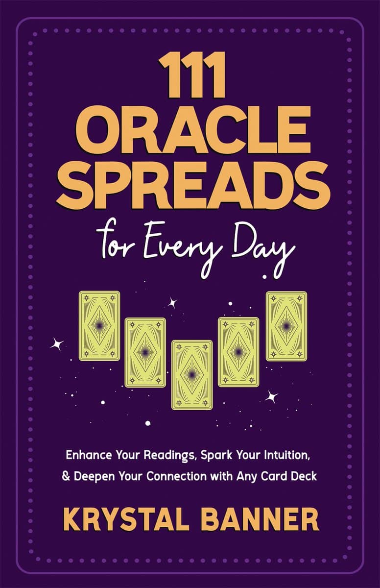 Banner, Krystal | 111 Oracle Spreads for Every Day