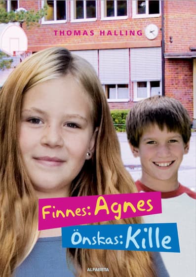 Halling, Thomas | Finnes : Agnes, önskas: kille