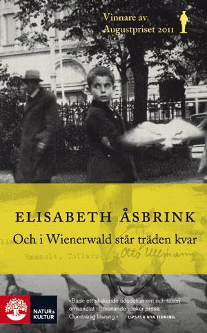Åsbrink, Elisabeth | Och i Wienerwald står träden kvar