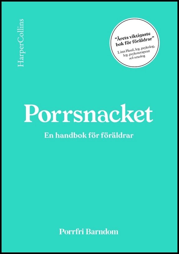 Lantz, Elsa | | Porrsnacket : En handbok för föräldrar