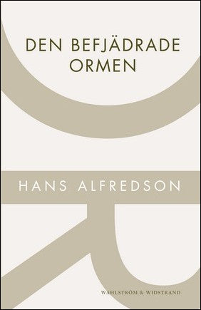 Alfredson, Hans | Den befjädrade ormen