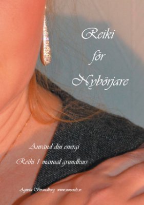 Strandberg, Agneta | Reiki för nybörjare : Reiki 1 manual grundkurs