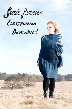 Rimheden, Sophie | Sophie Rimheden -Elektronika Drottning?