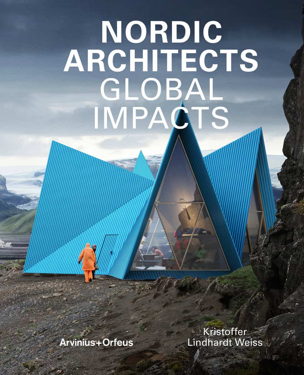 Lindhardt Weiss, Kristoffer | Sokol, David | Nordic Architects : Global Impacts