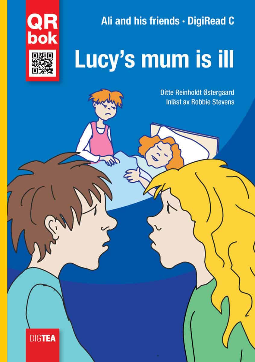 Reinholdt Østergaard, Ditte | Lucy’s mum is ill