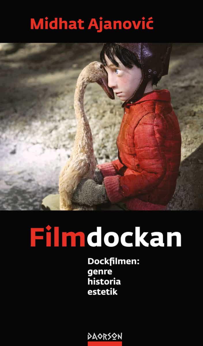 Ajanovic, Midhat | Filmdockan : Dockfilmen: genre, historia, estetik