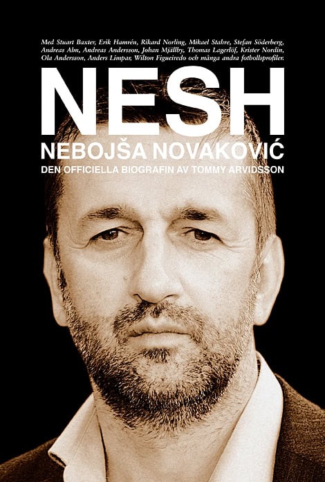 Arvidsson, Tommy | NESH : Nebojsa Novakovic - den officiella biografin
