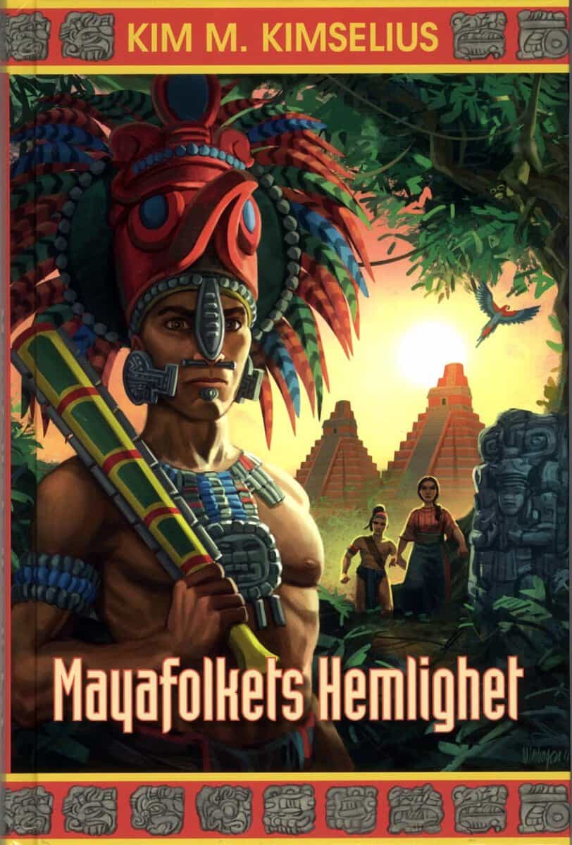 Kimselius, Kim M. | Mayafolkets Hemlighet