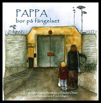 Omsén, Elisabet | Pappa bor på fängelset