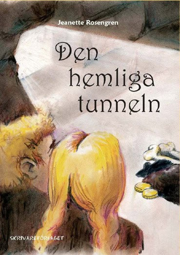 Rosengren, Jeanette | Den hemliga tunneln : Malmösammansvärjningen 1658-59