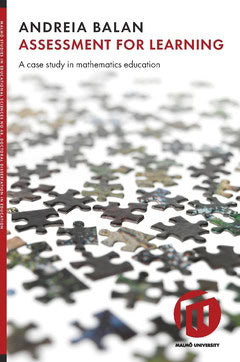 Balan, Andreia | Assessment for learning : A case study in mathematics education