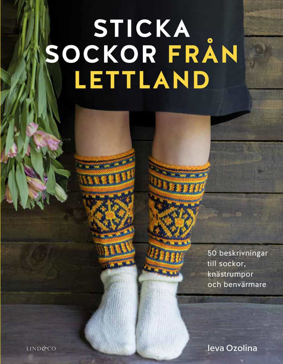Ozolina, Ieva | Sticka sockor från Lettland : 50 beskrivningar till sockor, knästrumpor och benvärmare