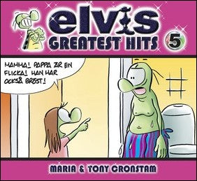 Cronstam, Tony | Cronstam, Maria | Elvis : Greatest hits 5
