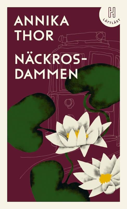 Thor, Annika | Näckrosdammen (lättläst)