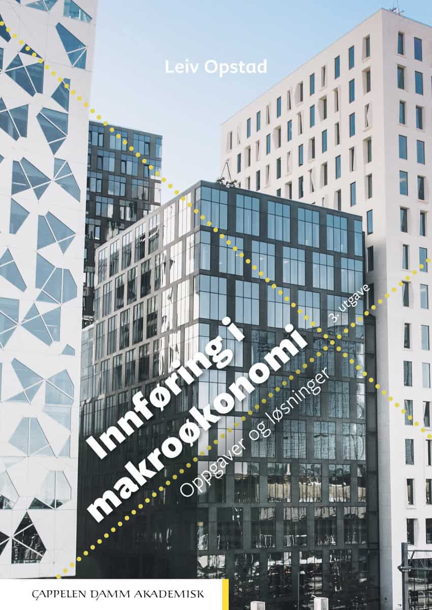 Opstad, Leiv | Innføring i makroøkonomi : Oppgaver og løsninger