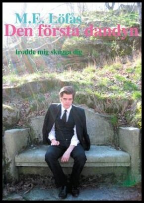 Löfås, M. E. | Den första dandyn