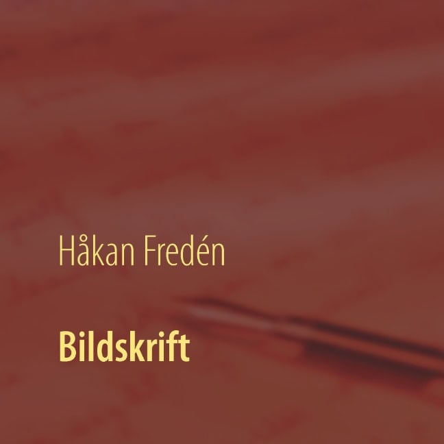 Fredén, Håkan | Bildskrift