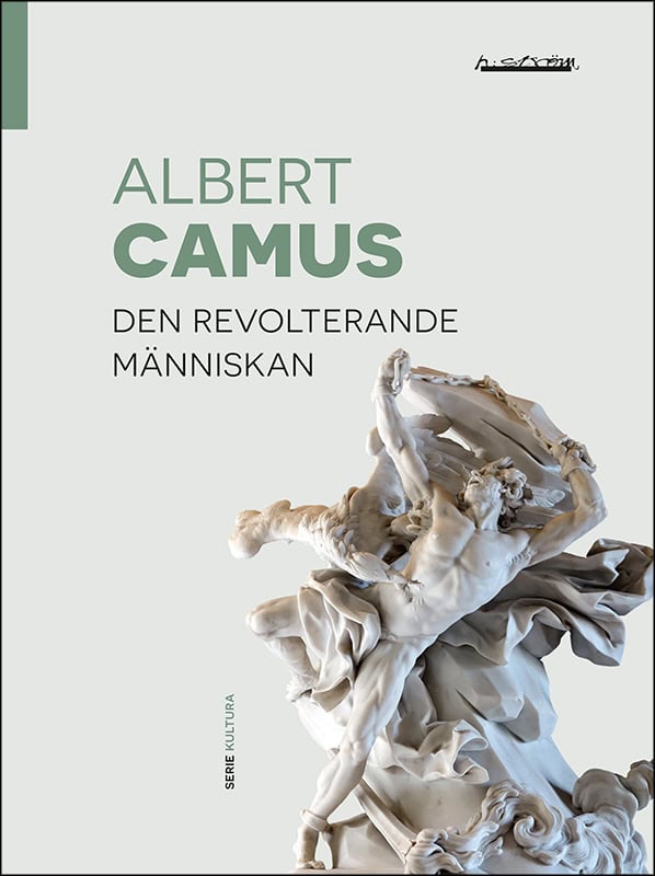 Camus, Albert | Den revolterande människan