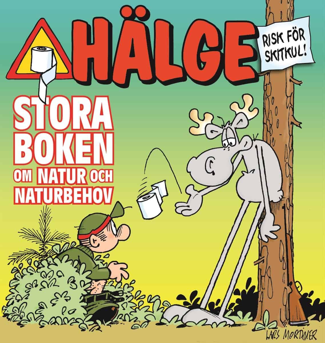 Mortimer, Lars | Hälge. Stora boken om natur och naturbehov