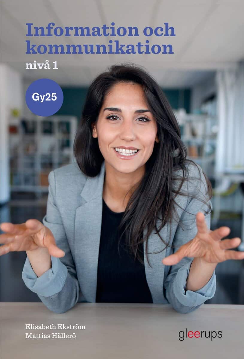 Ekström, Elisabeth | Hällerö, Mattias | Information och kommunikation 1, bok, Gy25