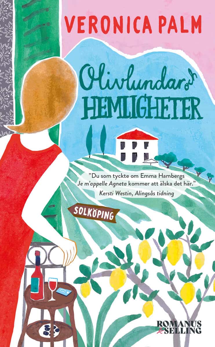 Palm, Veronica | Olivlundar och hemligheter : Solköpingserien