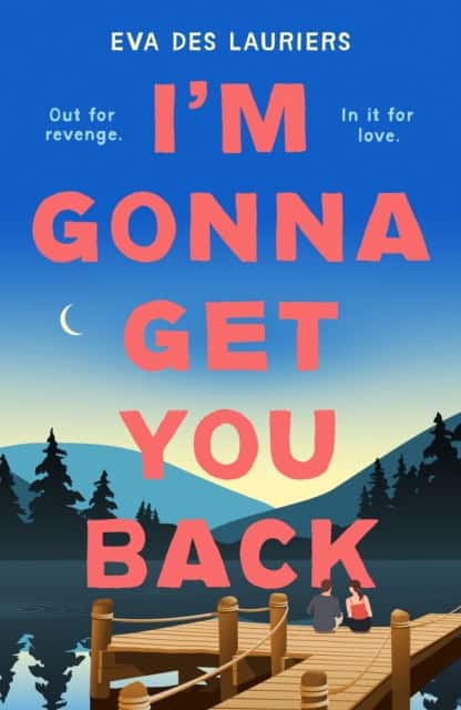 Des Lauriers, Eva | I'm Gonna Get You Back