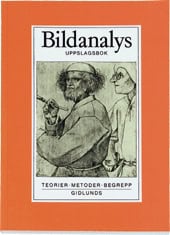 Bildanalys : Teorier, metoder, begrepp : uppslagsbok