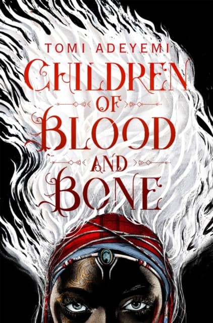 Adeyemi, Tomi | Children of Blood and Bone