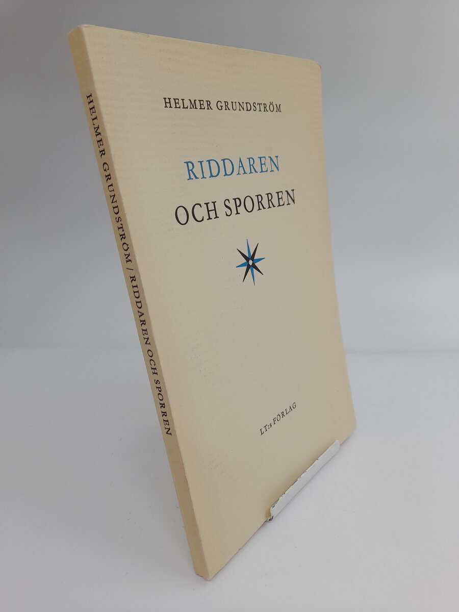 Grundström, Helmer | Riddaren och sporren